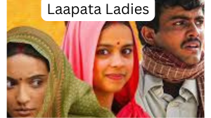 Laapataa Ladies and the Oscar: A Story of Unstoppable Journey to Oscar Victory